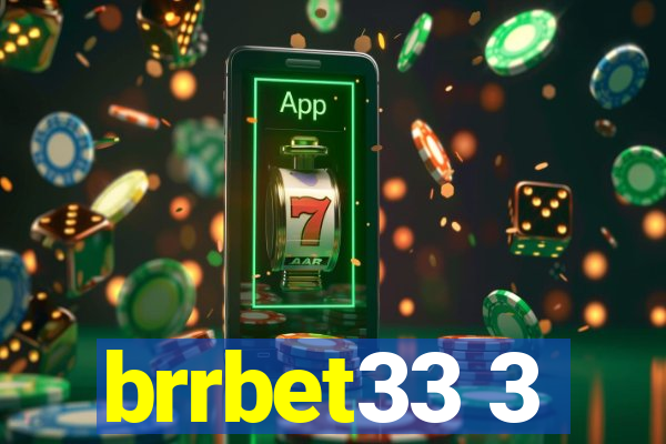 brrbet33 3